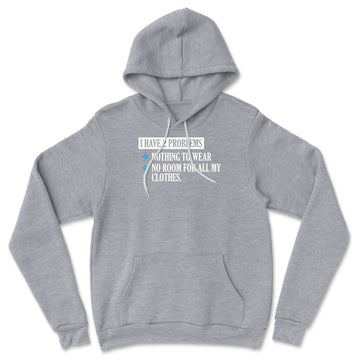 I Have 2 Problems Hoodie in Athletic Heather color